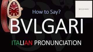 How to Pronounce Bvlgari CORRECTLY [upl. by Evod]