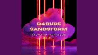 Darude Sandstorm Richard Harrison Remix [upl. by Deanna]