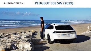 Peugeot 508 SW 2019 Allure GTLine Review  Test  Fahrbericht [upl. by Sura]