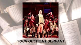 your obedient servant hamilton musical  slowed down  reverb [upl. by Tami]