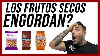 ¿LOS FRUTOS SECOS ENGORDAN CUANTAS CALORIAS TIENEN [upl. by Hewitt]