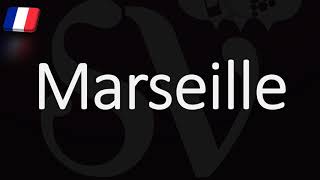 How to Pronounce Marseille French Pronunciation Native Speaker [upl. by Koehler]