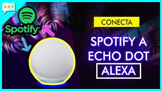 Cómo VINCULAR Spotify con ALEXA 🔥 [upl. by Annaeed312]