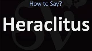 How to Pronounce Heraclitus CORRECTLY [upl. by Enelear]