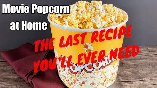 Authentic Movie Theatre Popcorn Recipe  How To Make Movie Theatre Popcorn  Food Made Simple [upl. by Anieral317]