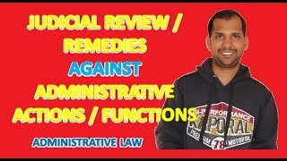 Judicial Control Review Remedies against Administrative Functions  Administrative Law [upl. by Ayouqes]