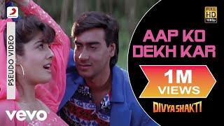 Aap Ko Dekh Kar Best Audio Song  DivyashaktiAjay DevgnRaveenaKumar SanuAlka Yagnik [upl. by Zielsdorf]