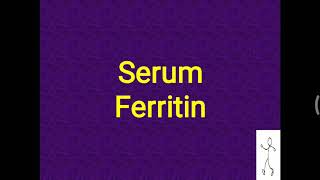 Serum Ferritin [upl. by Enilesoj146]