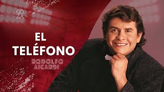 El Teléfono Letra Rodolfo Aicardi [upl. by Flinn30]