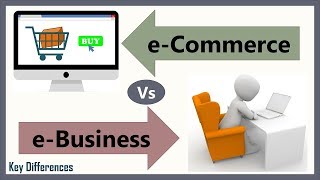 eCommerce Vs eBusiness Difference between them with definition types amp comparison chart [upl. by Aleunamme]