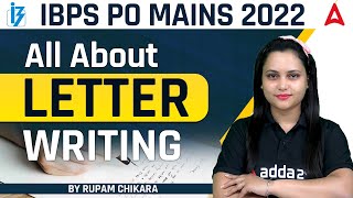 IBPS PO Mains 2022 All About Letter Writing By Rupam Chikara [upl. by Lindberg]