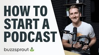 How to Start a Podcast  StepbyStep Guide 2021 [upl. by Leahcam]