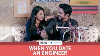 FilterCopy  When You Date An Engineer  Ft Pranay Pachauri and Anjali Barot [upl. by Ocirne]