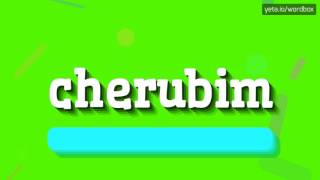 CHERUBIM  HOW TO PRONOUNCE IT [upl. by Dustan]