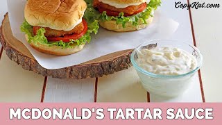 How to Make McDonalds Tartar Sauce  Copycat Recipe [upl. by Htiekel]