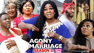 AGONY OF MARRIAGE SEASON 3  New Movie  2020 Latest Nigerian Nollywood Movie Full HD [upl. by Maible804]