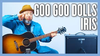 Goo Goo Dolls Iris Guitar Lesson  Tutorial [upl. by Dennard97]