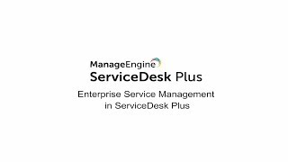 Enterprise service management ESM in ServiceDesk Plus [upl. by Smaj]