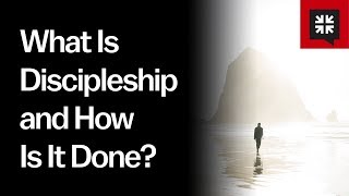 What Is Discipleship and How Is It Done [upl. by Maddie]