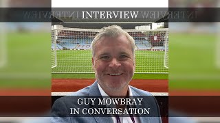 Guy Mowbray  In Conversation [upl. by Gabi]