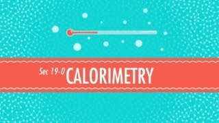 Calorimetry Crash Course Chemistry 19 [upl. by Rehctelf]