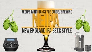 NEIPA Brewing Recipe Writing Style Guide [upl. by Werdnael]