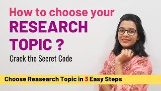 How to choose Research Topic  Crack the Secret Code [upl. by Annairda]