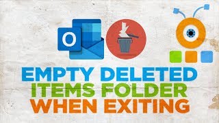 How to Empty Deleted Items Folder When Exiting Outlook [upl. by Enneirb]