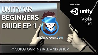 Unity VR Tutorial with Oculus  Beginners Guide Episode 1 [upl. by Nioe694]