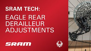 SRAM Tech Eagle Rear Derailleur Adjustments [upl. by Portugal]