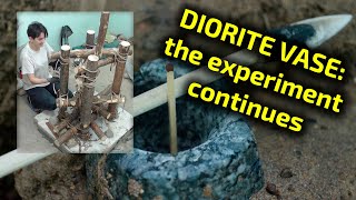 Diorite vase  Primitive tools  Unique experiment continues [upl. by Philcox]