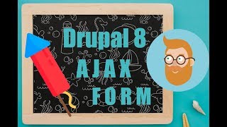 🚀 Creating an AJAX Form into our Drupal 8 custom module programmatically [upl. by Wenger402]