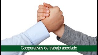 Cooperativas de trabajo asociado [upl. by Eriha]