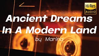 Ancient Dreams In A Modern Land by Marina [upl. by Orgell]