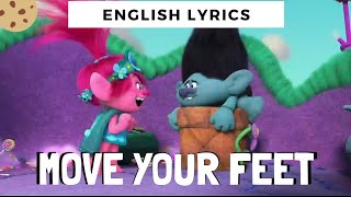 move your feet  english lyrics from trolls [upl. by Kcyred]