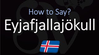 How to Pronounce Eyjafjallajökull EXPLAINED [upl. by Mchale]