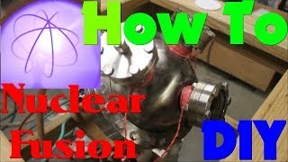 How to Make A Fusion Reactor [upl. by Anabel]