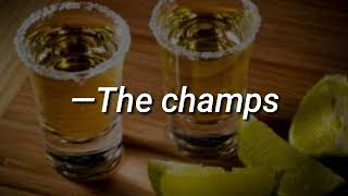 Tequila —The champs Letra [upl. by Ketti]