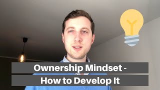 DEVELOP AN OWNERSHIP MINDSET AT WORK  Why you need to take full ownership of your tasks at work [upl. by Jenne485]