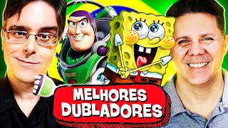 10 MAIORES DUBLADORES do BRASIL 🇧🇷 🎙feat Wendel Bezerra e Briggs [upl. by Mhoj]