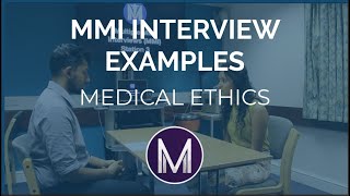 MMI Interview Examples  Medical Ethics  Medic Mind [upl. by Corty]