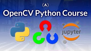 OpenCV Python Course  Learn Computer Vision and AI [upl. by Nytsud689]