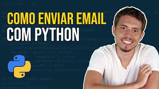 Automação com Python  Como Enviar Email Utilizando Python [upl. by Jephthah]