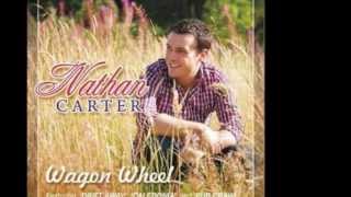 Nathan Carter  Wagon Wheel Lyrics [upl. by Eastman]