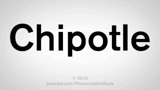 How To Pronounce Chipotle [upl. by Baecher]