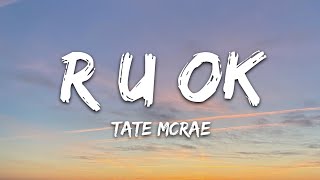 Tate McRae  r u ok Lyrics [upl. by Sandler272]