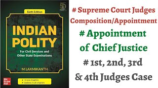 V124 Appointment of SCHC Judges 1st 2nd 3rd 4th Judges Case M Laxmikanth Polity IASPCS Prep [upl. by Idham158]