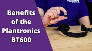 Benefits of the Plantronics BT600 USB Adapter [upl. by Ashti]