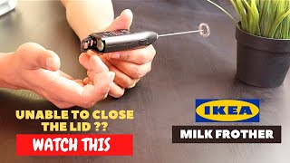 IKEA Milk Frother Battery Installation and Trick To Close the Lid [upl. by Anitnauq]