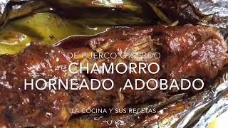 RECETA DE CHAMORROS DE PUERCO  Cerdo HORNEADOS ADOBADOS [upl. by Borrell]